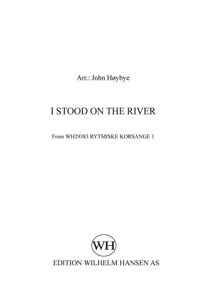 I Stood The River
